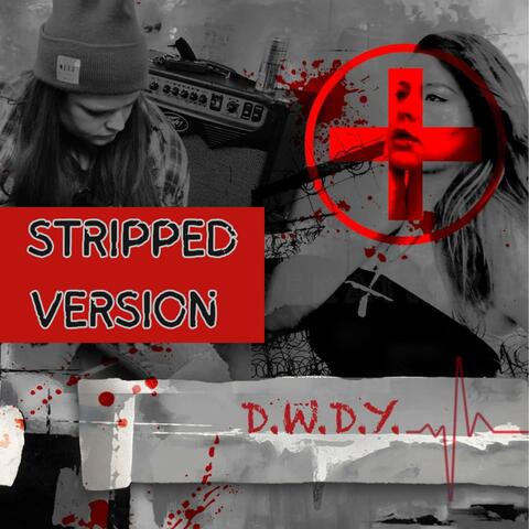 D.W.D.Y. (Stripped Version)