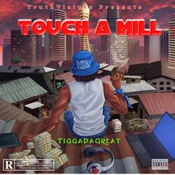 Touch A Mill