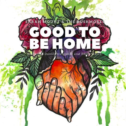 Good to be Home (feat. Daniel Steigleder & Emily Hatch)