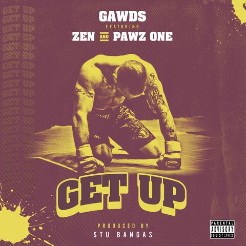 Get Up (feat. Zen & Pawz One)