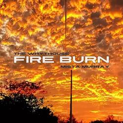 Fire Burn (feat. Mista Murray)