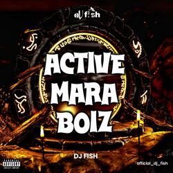 Active Mara Boiz (feat. King Kong Mara)