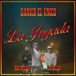 La Jugada (feat. Miky Myers & Jig Miller)