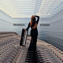 Tranquil Echoes