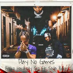 Play No Games (feat. Sada Baby)