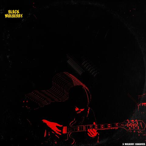 A Mulberry Hangover E.P