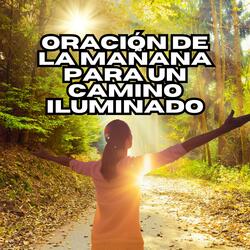 Oración de la Mañana para un Camino Iluminado