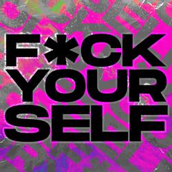 FUCK YOURSELF (feat. CJ McCreery)