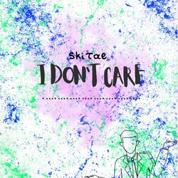 I Don't Care