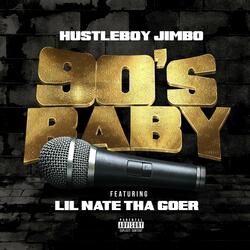 90's Baby (feat. Lil Nate Tha Goer)