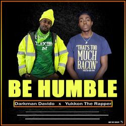 Be Humble (feat. Yukkon the rapper)