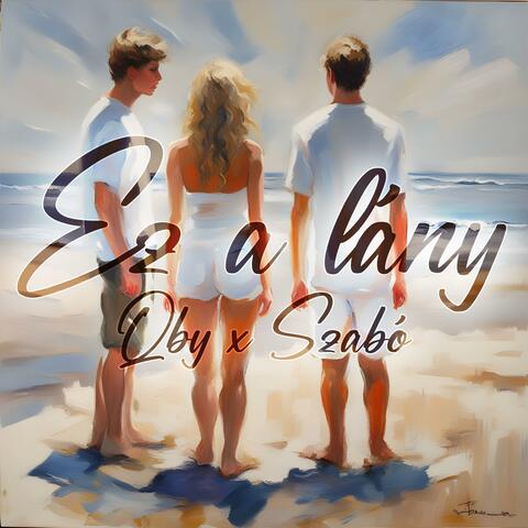 Ez a lány (feat. Qby)