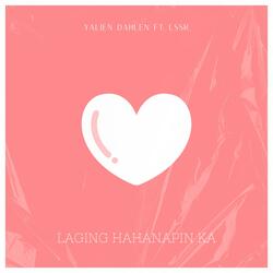 Laging hahanapin ka (feat. LSSR)