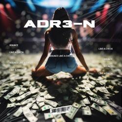 BOUNCE (Like a ChEcK)