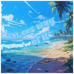 Love way of u