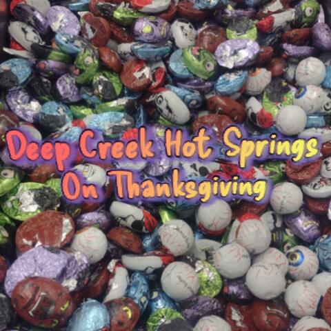 Deep Creek Hot Springs On Thanksgiving