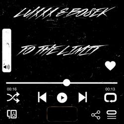 To The Limit (feat. Bo8eK)