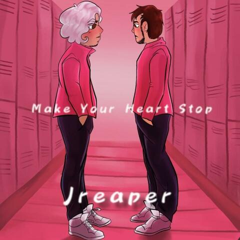 Make Your Heart Stop (feat. HeartlessArik)