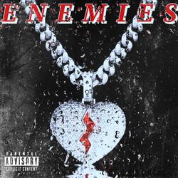 ENEMIES (feat. Huncho f$)