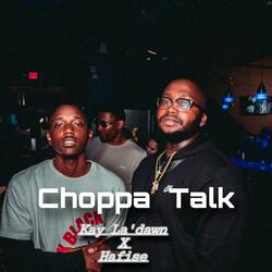 Choppa Talk (feat. Hafise)