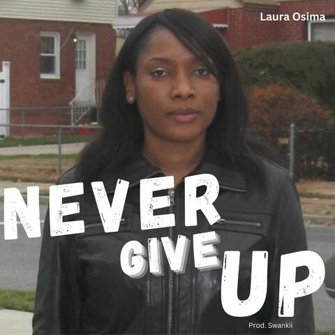Never Give Up