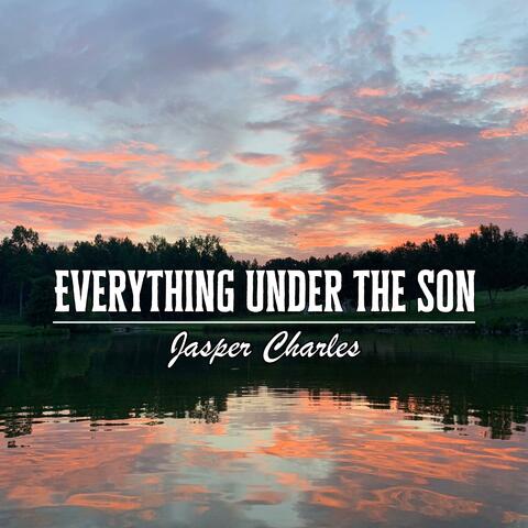 Everything Under The Son