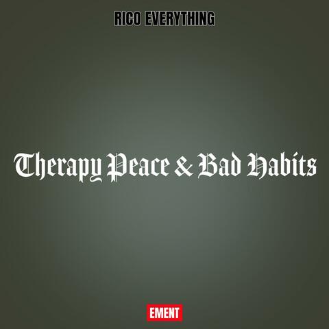 Therapy Peace & Bad Habits