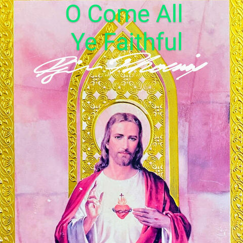 O Come All Ye Faithful