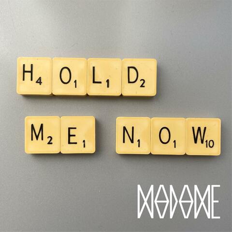 Hold Me Now