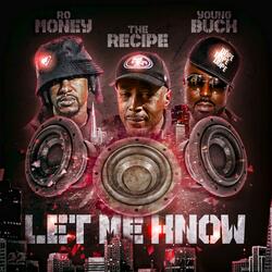 Let Me Know (feat. Young Buck & RoMoney)
