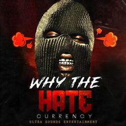 Why The Hate
