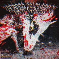 ESCAPED PSYCHOPATH 3 (feat. NXTIAMRXFNI & RXZzVXN)
