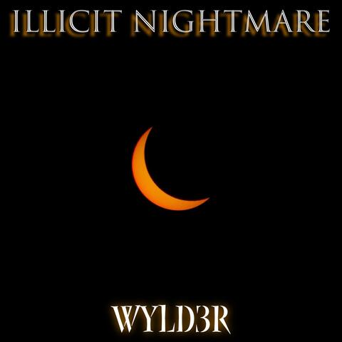 Illicit Nightmare