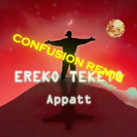 Ereko Teketo (Confusion Remix)