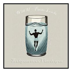 Te Ahogaste en un Vaso de Agua (feat. Patito Loiola)