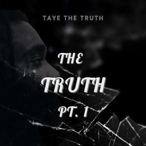 The TRUTH, Pt. 1