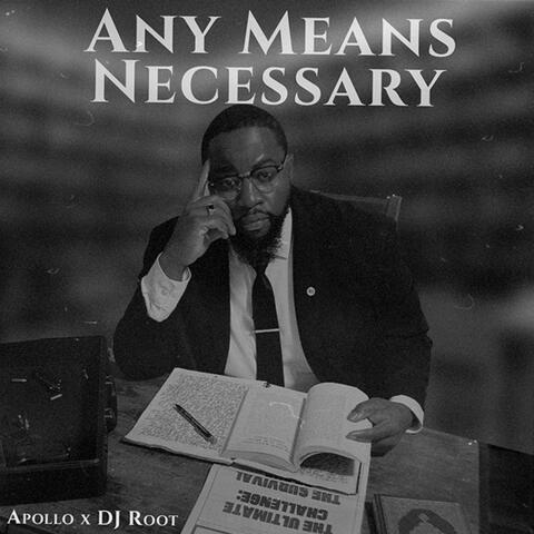 Any Means Necessary (feat. DJ Root)