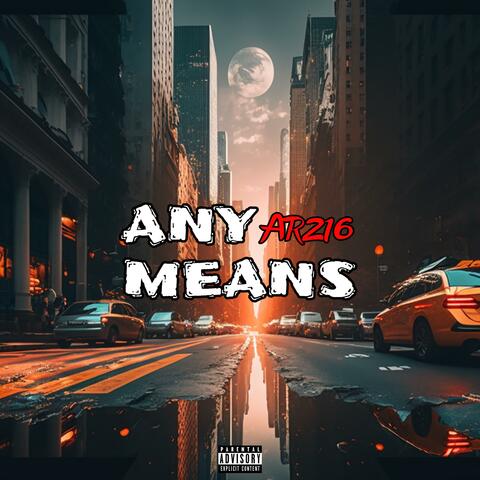 Any Means