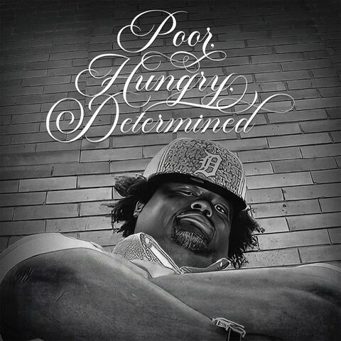 Poor, Hungry, Determined