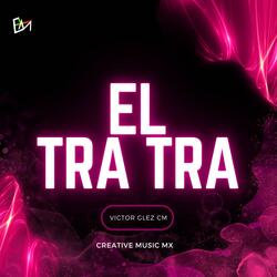 El Tra Tra