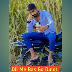 Dil Me Bas Go Dulot