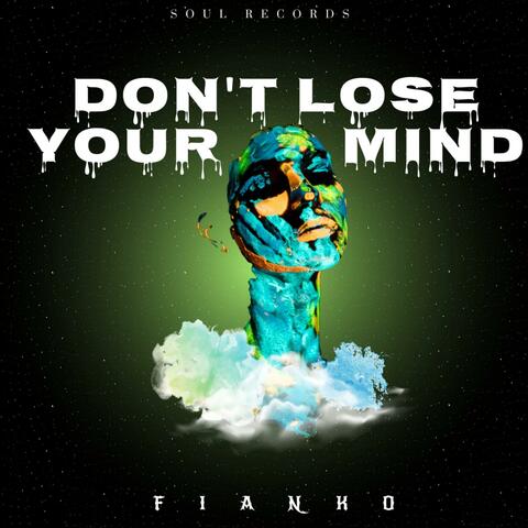 Don't Lose Your Mind