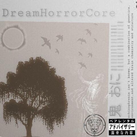 DreamHorrorCore