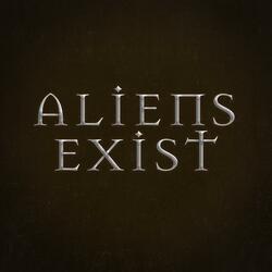Aliens Exist