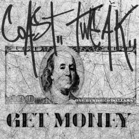 Get Money (feat. Tweak)