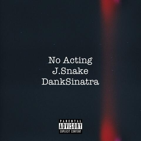 No Acting