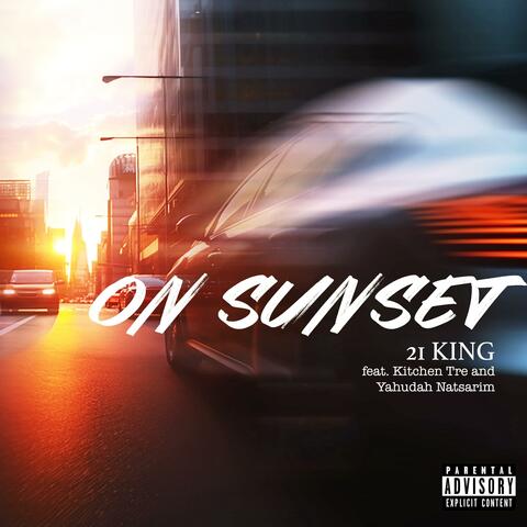 On Sunset (feat. Kitchen Tre & Yahudah Natsarim)
