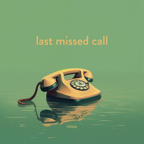 last missed call