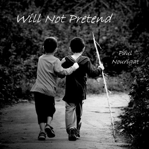 Will Not Pretend (feat. John Duncan & Jeff Johnson)