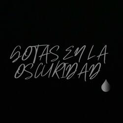 GOTAS EN LA OSCURIDAD